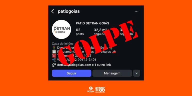 Sites e perfis se passam pelo Detran-GO para divulgar leilões falsos